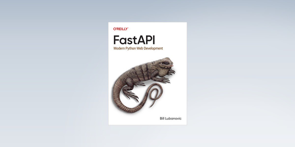 FastAPI by Bill Lubanovic - обложка