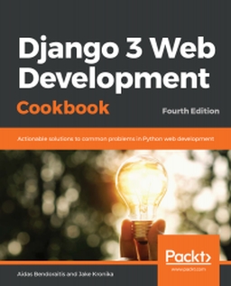 Django 3 Web Development Cookbook cover