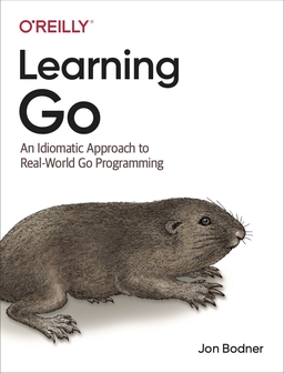 Learning Go. An Idiomatic Approach to Real-World Go Programming cover